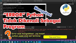 Mengatasi PIP Install & Python "The term 'pip' is not recognized as the name of a cmdleft.."