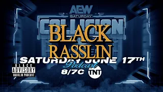 Everything we know about 'AEW: Collision' | Black Rasslin' Podcast