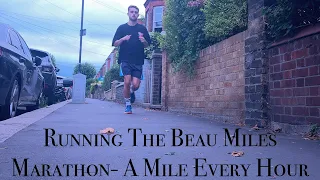 Running the Beau Miles Marathon- A Mile Every Hour