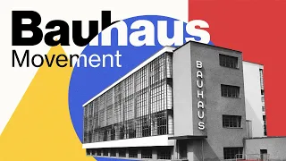 The Design Movement that Altered History | Bauhaus | How One Design School Changed the World Forever