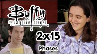 BUFFY THE VAMPIRE SLAYER 2x15 REACTION l Phases