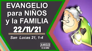 LUNES 22 de NOVIEMBRE de 2021| REFLEXIÓN DEL EVANGELIO PARA LA FAMILIA | AMIGO DE LOS NIÑOS