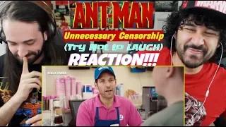 ANT-MAN | Unnecessary Censorship | Try Not To Laugh - REACTION!!!