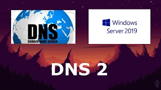 DNS 2 - Configurar Servidor DNS en Windows Server 2019