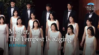 [Gracias Choir] H.R.Palmer : Master, the Tempest is Raging / Eunsook Park