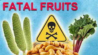 Deadly Delicacies: Beware These Deadly Fruits & Veggies!