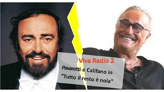 Fiorello - Califano e Pavarotti cantano "Tutto il resto è noi"  (con Max Tortora)