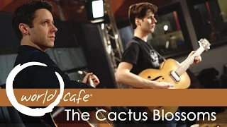 The Cactus Blossoms - "Mississippi" (Recorded Live for World Cafe)