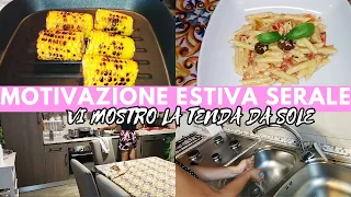 ROUTINE SERALE ESTIVA VELOCE  E PREPARAZIONE CENA/MOTIVAZIONE PER TE