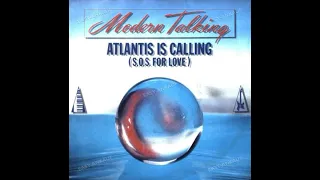 Modern Talking -  Atlantis is calling