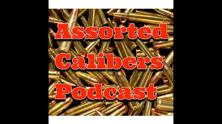 Assorted Calibers Podcast Ep 186: SHOT Show Roundtable Roundup