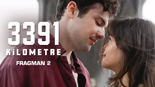 3391 Kilometre - Bir Uzak Mesafe Aşkı | Fragman 2 (Sinemalarda)