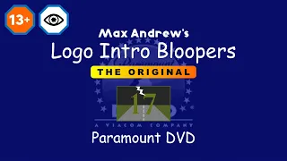 Max Andrew’s Logo Intro Bloopers: The Original - Paramount DVD