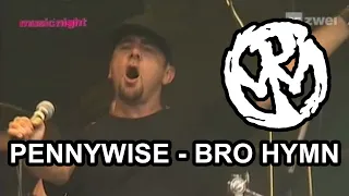 PENNYWISE - BRO HYMN (LIVE AT GAMPEL OPEN AIR 2006)