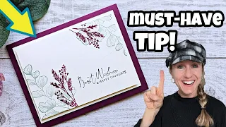 What ONE tip makes a big difference? And more card making tips because I just couldn't stop!