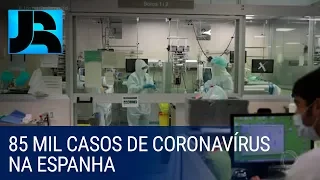 Espanha ultrapassa a China e já registra 85 mil infectados pelo coronavírus
