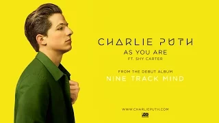 Charlie Puth - As You Are feat. Shy Carter [Official Audio]