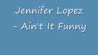 Jennifer Lopez - Ain't It Funny (reverse)