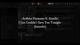 Ardhito Pramono Ft Aurelie Moeremans-I Just Couldn't Save You Tonight[remake-karaoke-no vokal]