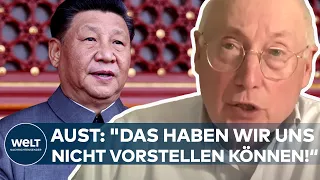 STEFAN AUST: Direkter Druck aus Peking? "Das haben wir uns nicht vorstellen können!"