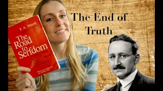 The End of Truth - F.A. Hayek