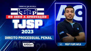 Concurso TJ SP 2023 - Do Zero a Aprovação - Direito Processual Penal - AlfaCon