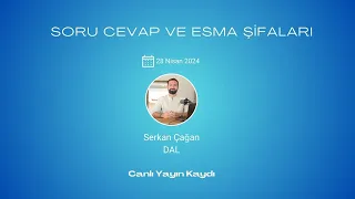 Soru Cevap ve Esma Şifaları Canlı Yayın