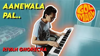 Aanewala Pal | Piano | Rivan Ghorecha