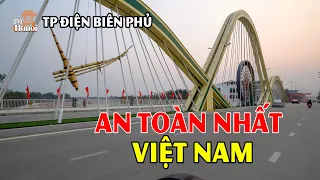 Ai Cũng Phải Ngạc Nhiên Khi Biết Lý Do Vì Sao TP Điện Biên Phủ Lại An Toàn Nhất Tây Bắc #hnp