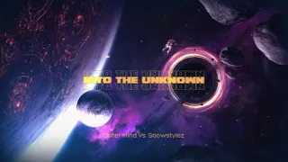 Outer Mind vs. Snowstylez - Into The Unknown [Hardstyle]