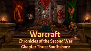 Warcraft Chronicles of the Second War: Tides of Darkness--Chapter Three Southshore