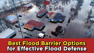 Best Flood Barrier Options for Effective Flood Defense
