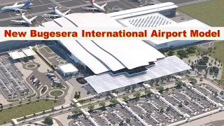 New Bugesera International Airport Model 🇷🇼| Igishyushanyo kivuguruye cy'umushinga wikibuga cyindege