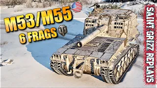 WoT M53/M55 Gameplay ♦ 6 Frags 5.2k Dmg ♦ SPG Arty Review