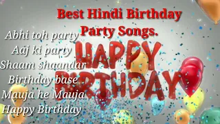 Best Hindi bollywood Birthday party songs.