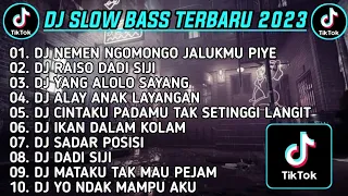 DJ SLOW BASS TERBARU 2023 🌀 DJ NEMEN NGOMONGO JALUKMU PIYE X DJ RAISO DADI SIJI 🌀 DJ VIRAL TIKTOK