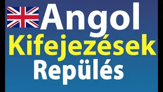 Angol Kifejezések: Repülés