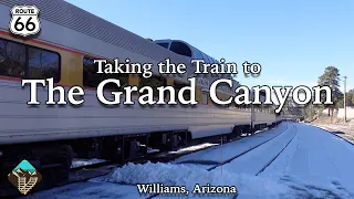 Riding the Grand Canyon Railway in Winter - Williams, AZ to The Grand Canyon