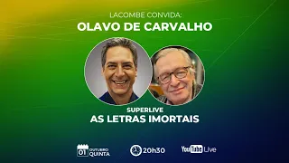 SUPERLIVE - LACOMBE convida: OLAVO DE CARVALHO