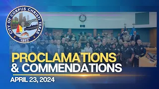 City of Corpus Christi | Proclamations & Commendations April 23, 2024