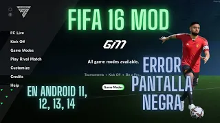 Fifa 16 en Android 11/12/13/14 Solución Pantalla Negra