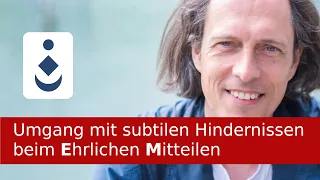 Umgang mit subtilen Hindernissen beim Ehrlichen Mitteilen