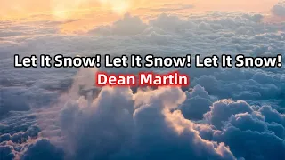 Dean Martin -《Let It Snow! Let It Snow! Let It Snow!》One-hour (Lyric Video)