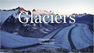 Glaciers Part 1