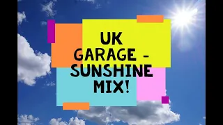 UK Garage - Sunshine Mix 2020