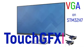 TouchGFX. Подключаем по интерфейсу VGA микроконтроллер - STM32H743 к монитору или телевизору.