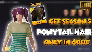 Get The Ponytail Hair Only In 60uc | How To Get Season 5 Ponytail/Hair | Pubg Mobile