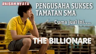 KISAH NYATA!!! FILM INSPIRATIF SEORANG MILYADER MUDA - Alur Film Top ittipat The billionare