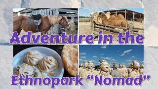 In the footsteps of the nomads: an adventure in the “Nomad” Ethnopark