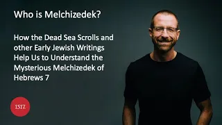 Who Is Melchizedek?